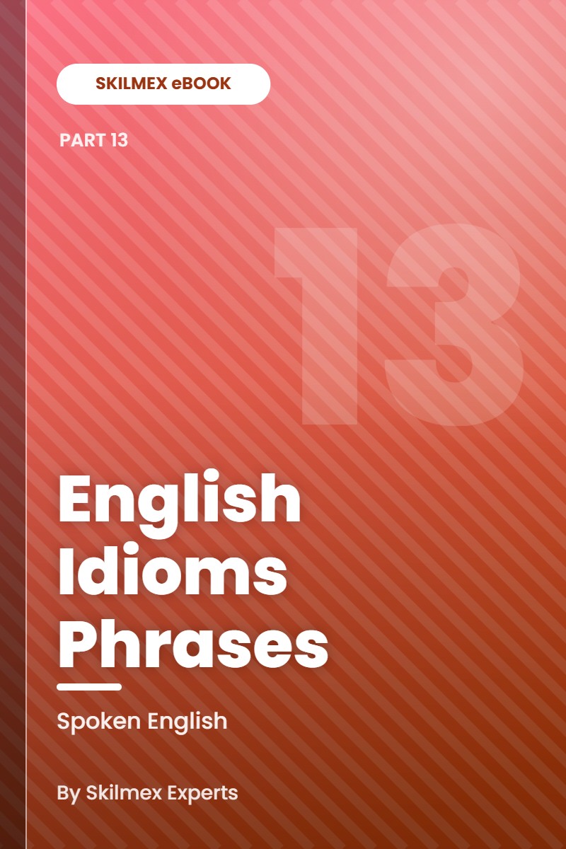 SKILMEX English Idioms Phrases