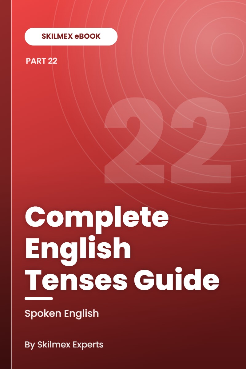 SKILMEX Complete English Tenses Guide